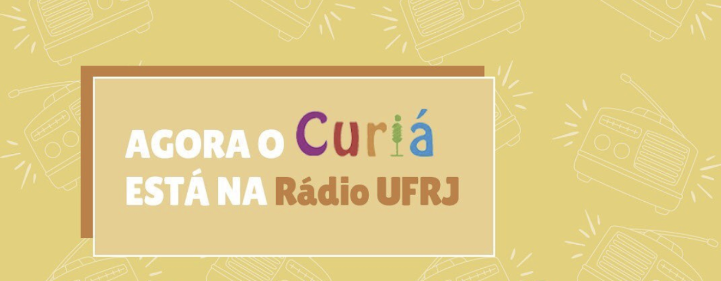 Estreia Curiá Rádio UFRJ